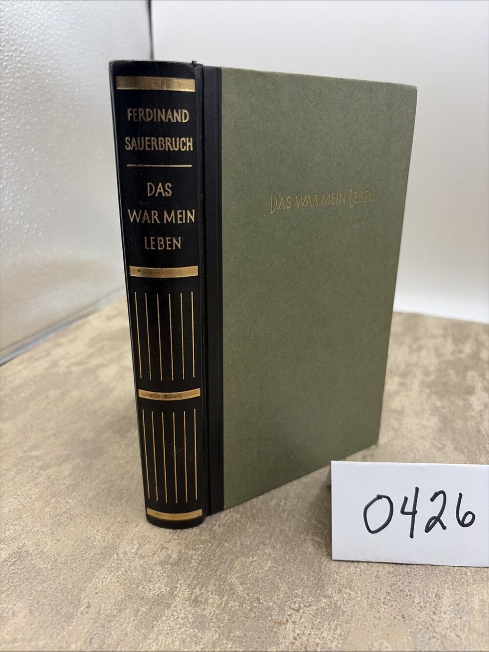 Das War Mein Leben Sauerbruch German 1956 Vintage Book Hardcover